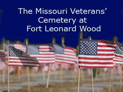 The Missouri Veterans' Cemetery at Fort Leonard Wood